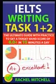 Produktbild: IELTS Writing Task 1 + 2: The Ultimate Guide with Practice to Get a Target Band Score of 8.0+ In 10 Minutes a Day