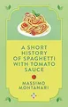 Produktbild: Eine Kurze Geschichte Von Spaghetti Mit Tomatensauce Gebunden Massimo