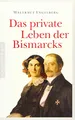 Produktbild: Das private Leben der Bismarcks