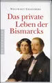 Produktbild: Waltraut Engelberg: Das private Leben der Bismarcks