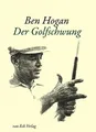 Produktbild: Der Golfschwung | Ben Hogan, Herbert Warren Wind | 2022 | deutsch