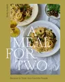 Produktbild: A Meal for Two: Recipes to Treat Your Favorite People