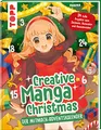 Produktbild: Creative Manga Christmas. Der Mitmach-Adventskalender: 24 tolle Projekte zum Zeichnen, Ausmalen und Ausschneiden. 24 verschlossene Seiten zum Auftrennen, starte direkt im Buch!