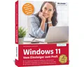 Produktbild: Fachbuch Windows 11 - Vom Einsteiger zum Profi Das umfassende Lernbuch und Nach Inge Baumeister, Anja Schmid