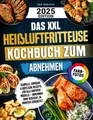 Produktbild: Das XXL Heißluftfritteuse Kochbuch zum Abnehmen Schnelle einfache & köstliche...
