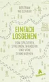 Produktbild: Einfach losgehen: Vom Spazieren, Streunen, Wandern und vom Denkengehen