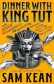 Produktbild: Dinner with King Tut: How Rogue Archaeologists Are R... | Buch | Zustand wie neu