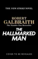 Produktbild: The Hallmarked Man: Cormoran Strike Book 8 by Robert Galbraith [Hardback]