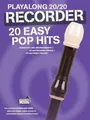 Produktbild: Playalong 20/20 Recorder | 20 Easy Pop Hits | Hal Leonard Publishing Corporation