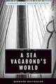 Produktbild: Sea Vagabond's World: Boats and Sails, Distant Shores, Islands and Lagoons (Maritime Classics)