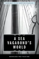 Produktbild: Bernard Moitessier | A Sea Vagabond's World | Taschenbuch | Englisch (2019)