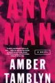 Produktbild: Any Man: Bold Stand-Alone Crime Thriller – A Female Serial Rapist and the Men Who Speak Out