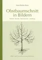 Produktbild: Obstbaumschnitt in Bildern: Kernobst - Steinobst - B... | Buch | Zustand wie neu