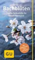Produktbild: Bach-Blüten Sanfte Selbsthilfe für innere Harmonie Schmidt, Sigrid: