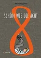 Produktbild: Schön wie die Acht: Nominiert für den Deutschen Jug... | Buch | Zustand sehr gut