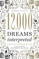 Produktbild: 12,000 Dreams Interpreted: A New Edition for the 21st Century