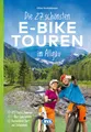 Produktbild: Die 27 schönsten E-Bike Touren im Allgäu: mit kostenlosem GPS-Download der Touren via BVA-website oder Karten-App (Die schönsten E-Bike-Touren)