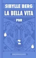 Produktbild: Sibylle Berg PNR: La Bella Vita: Roman