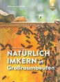 Produktbild: Orlow: Natürlich Imkern in Großraumbeuten (Imker-Buch/Ratgeber/Bienen/Handbuch)