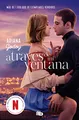 Produktbild: A través de mi ventana (edición película) (Trilogía Hermanos Hidalgo 1) (Ficción, Band 1)