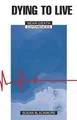 Produktbild: Dying to Live: Near-Death Experiences von Blackmo... | Buch | Zustand akzeptabel