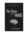 Produktbild: The Chaos of My Mind: a bipolar memoir: a bipolar memoir, Ellen Northcott