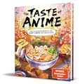 Produktbild: The Taste of Anime: Die leckersten Rezepte aus Anime & Manga zum Nachkochen von Kurono