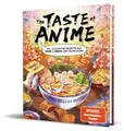Produktbild: The Taste of Anime: Die leckersten Rezepte aus Anime... | Buch | Zustand wie neu