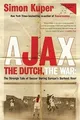 Produktbild: Ajax, the Dutch, the War: The Strange Tale of Soccer Dur... | Buch | Zustand gut