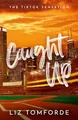 Produktbild: Caught Up: The hottest new must-read ..., Tomforde, Liz