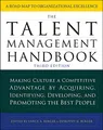 Produktbild: The Talent Management Handbook: Making Culture a Competitive Advantage by Acquiring, Identifying, Developing, and Promoting the Best People