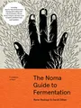 Produktbild: The Noma Guide to Fermentation: Including koji, kombuchas, shoyus, misos, vinegars, garums, lacto-ferments, and black fruits and vegetables (Foundations of Flavor)