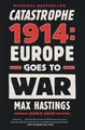 Produktbild: Catastrophe 1914: Europe Goes to War Max Hastings
