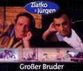 Produktbild: Zlatko Großer Bruder (2000, & Jürgen) [Maxi-CD]