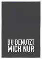 Produktbild: 17,30 Hamburg Geschirrtuch Du benutzt mich nur, Grau, (1-tlg), 50x70cm, Siebdruck