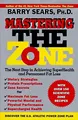 Produktbild: Mastering the Zone: The Art of Achieving Superhealth  by Sears, Barry 0060391901