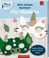 Produktbild: Mein kleines Bastelset: Filz-Masken: Einhorn / Drach... | Buch | Zustand wie neu