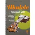 Produktbild: Ukulele - Chords And More: Mehr als 700 Akkorde und deren praktische Anwendungen für Einsteiger und Fortgeschrittene