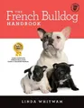 Produktbild: Linda Whitwam The French Bulldog Handbook (Taschenbuch) Canine Handbooks