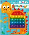 Produktbild: Never Pop a Dinosaur!