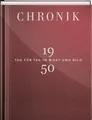 Produktbild: Jubiläumschronik 1950: Tag für Tag in Wort und Bild