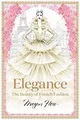 Produktbild: Elegance: The Beauty of French Fashion (Megan Hess:... | Buch | Zustand sehr gut
