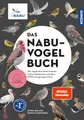 Produktbild: Das NABU-Vogelbuch: 315 Vogelarten Deutschlands – einfach bestimmen mit über 1000 einzigartigen Fotos. Schütze, was du liebst: Der Kauf dieses Buchs unterstützt den NABU-Vogelschutz