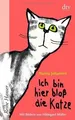 Produktbild: Ich bin hier bloß die Katze (Ich bin hier bloß...-Reihe)... | Buch | Zustand gut