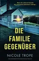 Produktbild: Die Familie gegenüber: Ein unfassbar fesselnder Psy... | Buch | Zustand sehr gut