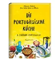 Produktbild: Die Portugiesische Küche ~ Alexandra Klobouk ~  9783888979408