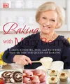Produktbild: Baking with Mary Berry: Cakes, Cookies, Pies, and Pastries from the British