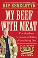 Produktbild: My Beef with Meat: The Healthiest Argument for Eati by Esselstyn, Rip 1455509361