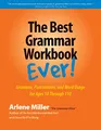 Produktbild: The Best Grammar Workbook Ever: Grammar, Punctuation, and Word Usage for Ages 10 Through 110