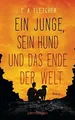 Produktbild: Ein Junge, sein Hund und das Ende der Welt: Roman von Fl... | Buch | Zustand gut